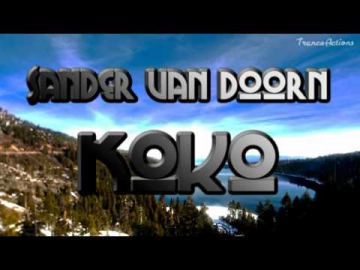 Sander van Doorn - Koko [A State Of Trance 501]