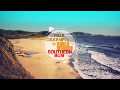 Paul Oakenfold feat Carla Werner - Southern Sun (Original Mix)