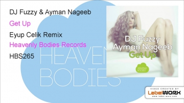 DJ Fuzzy & Ayman Nageeb - Get Up (Eyup Celik Remix)